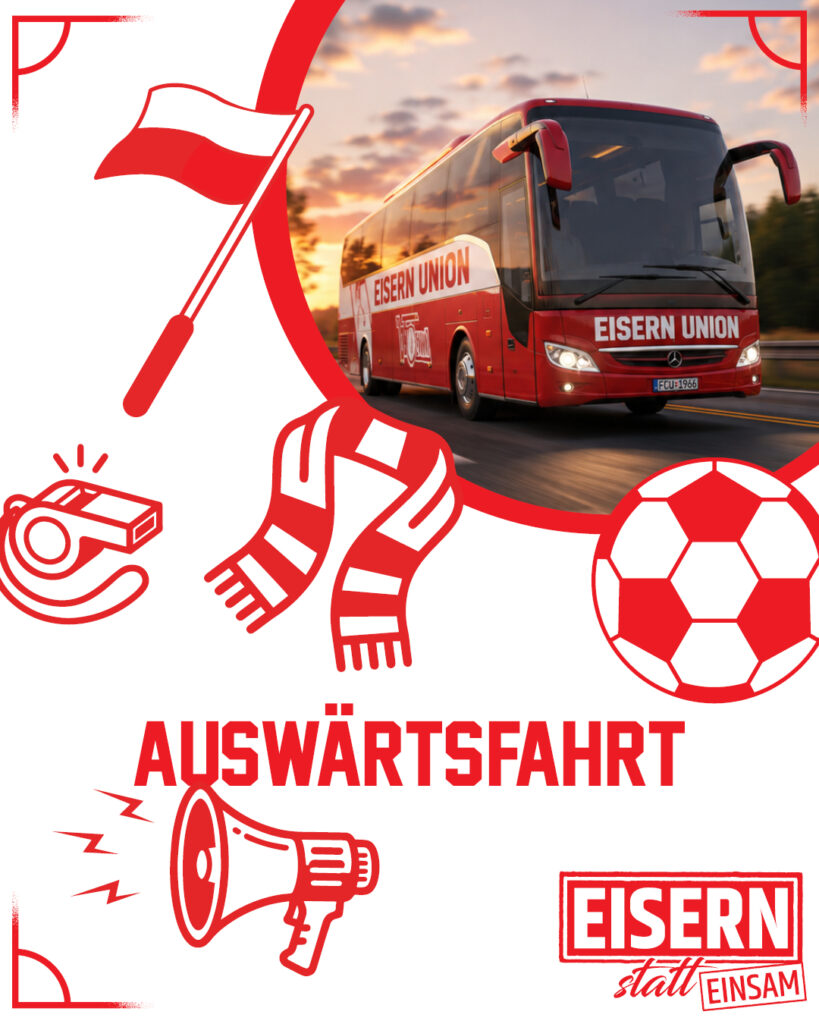 EISERN statt EINSAM - Eiserner-Virus Auswaertsfahrten zu Union-Spielen